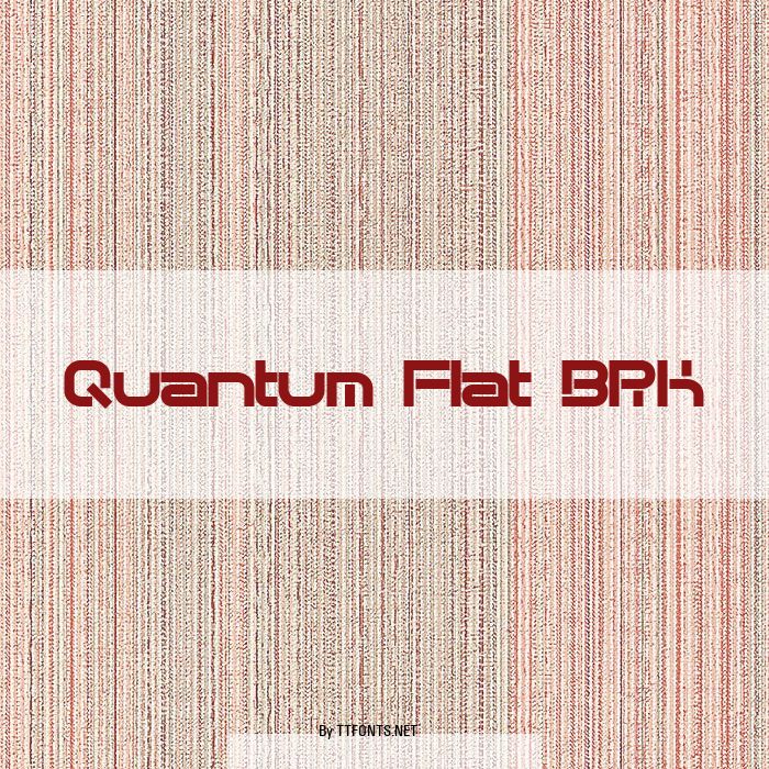 Quantum Flat BRK example